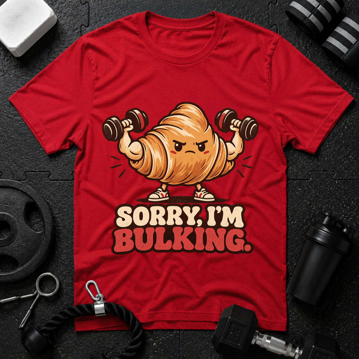 Sorry I’m Bulking T-Shirt