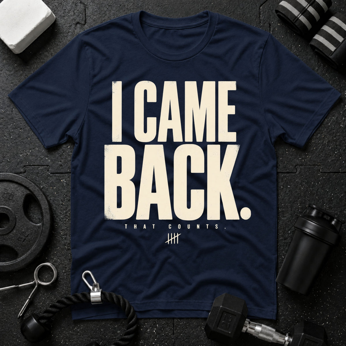 I Came Back T-Shirt