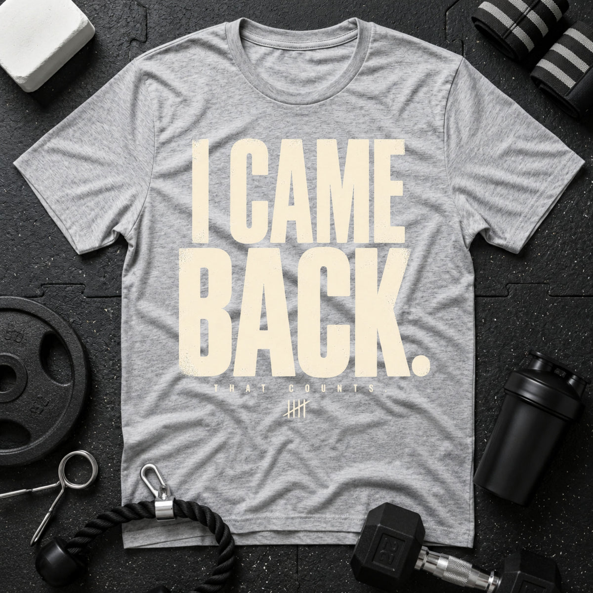 I Came Back T-Shirt