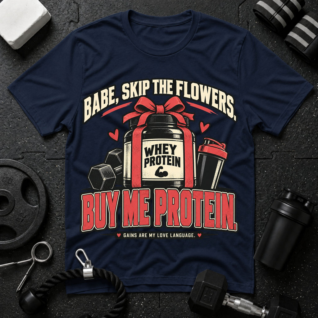 Buy Me Protein T-Shirt