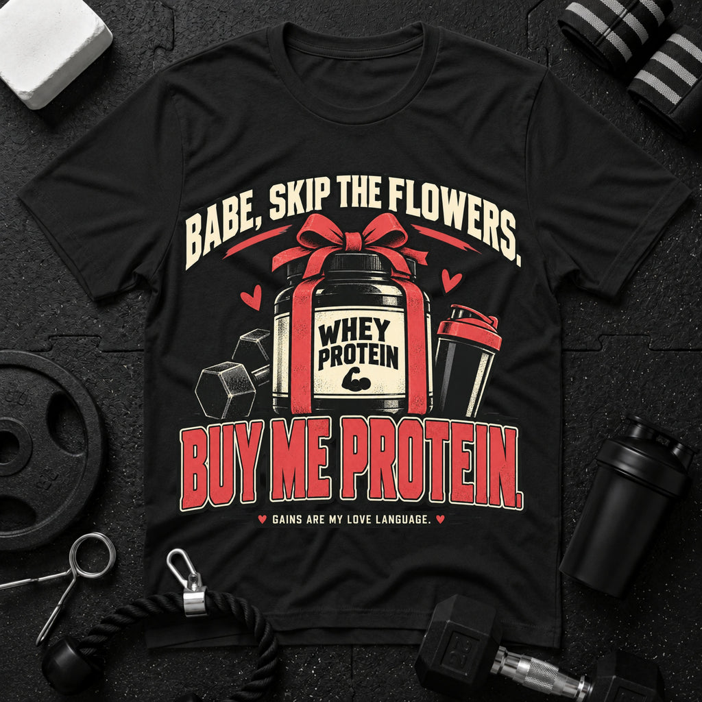 Buy Me Protein T-Shirt