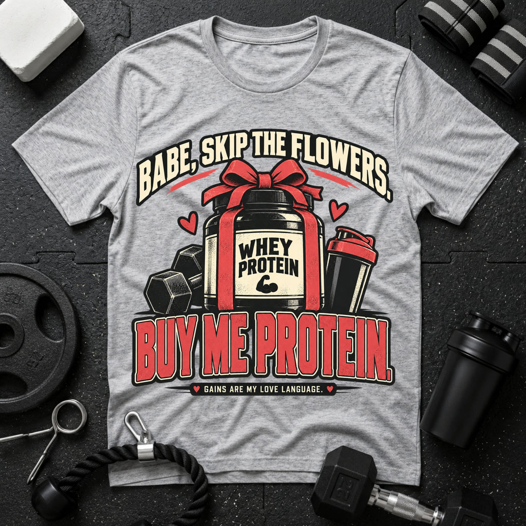 Buy Me Protein T-Shirt
