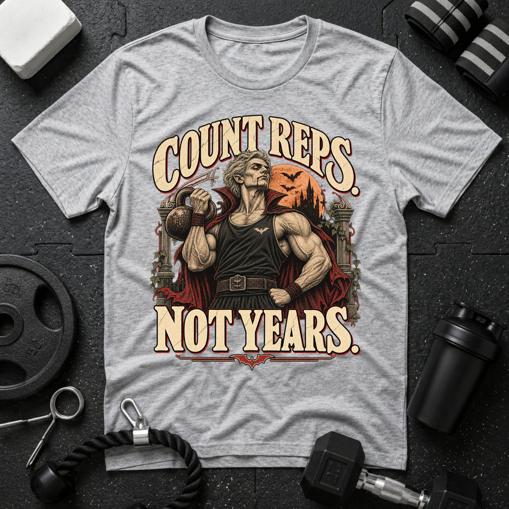 Count Reps Not Years T-Shirt