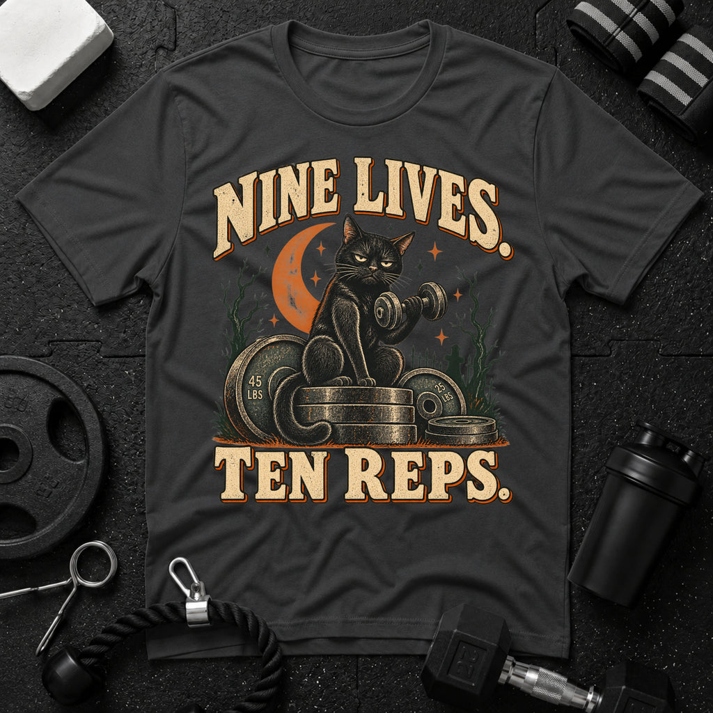 Nine Lives Ten Reps  T-Shirt