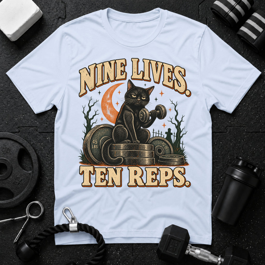 Nine Lives Ten Reps  T-Shirt