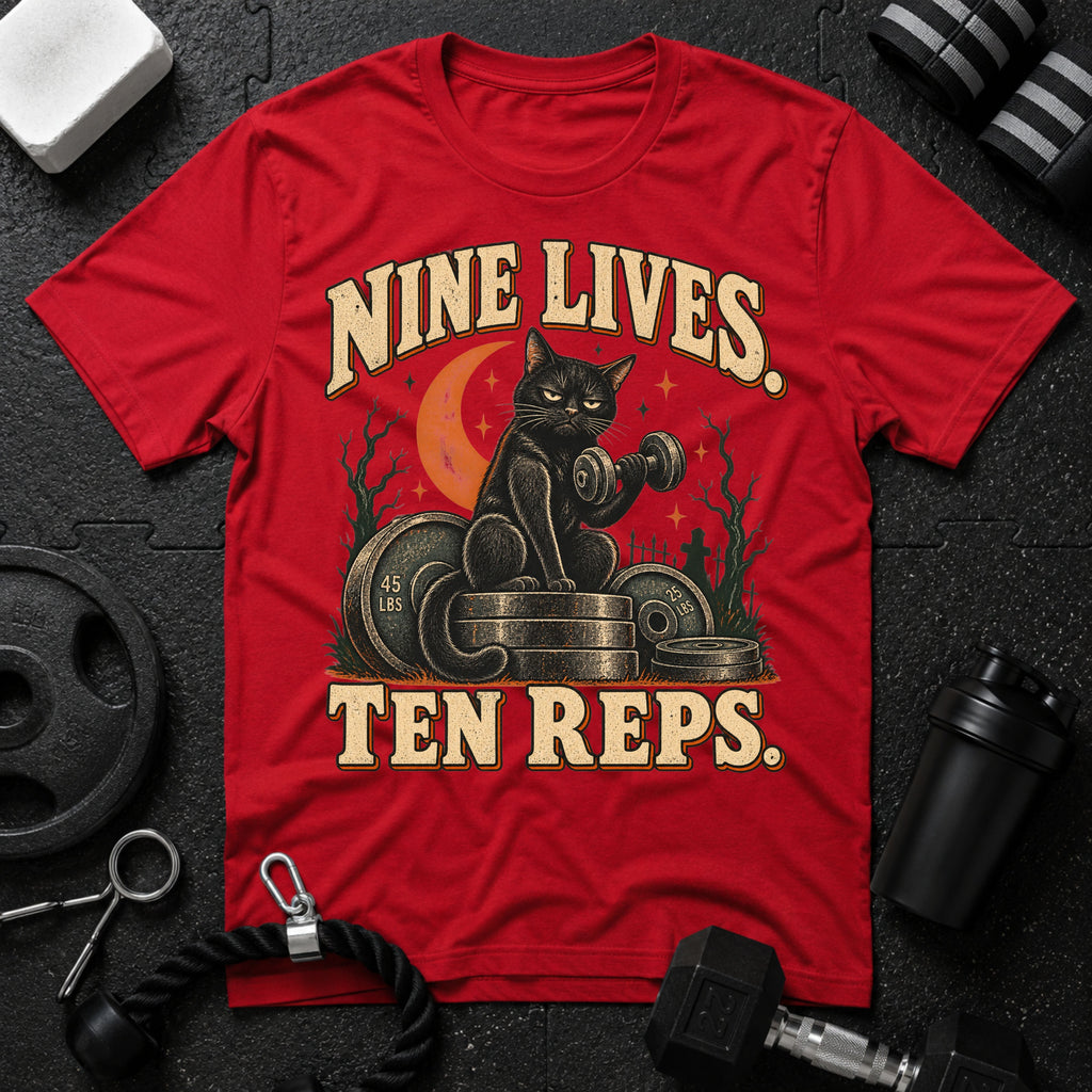 Nine Lives Ten Reps  T-Shirt