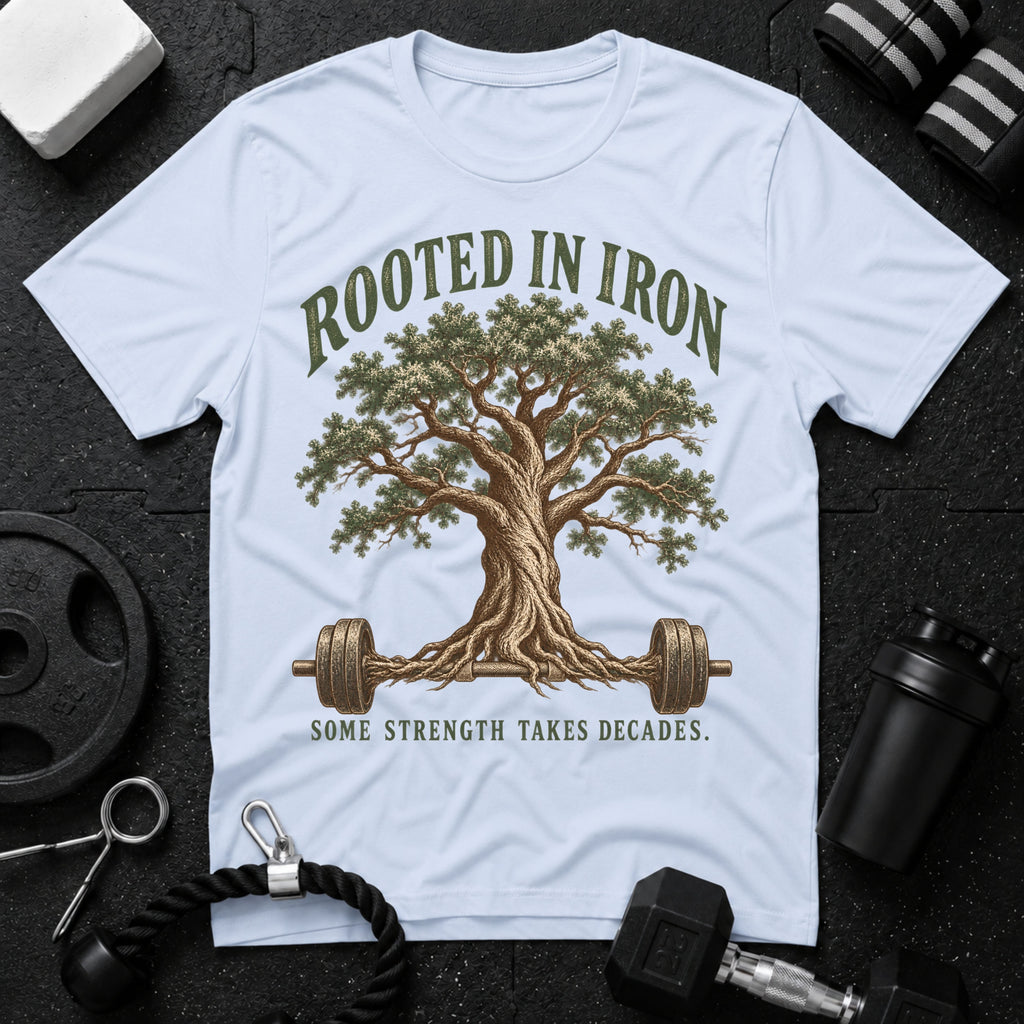 Rooted in Iron T-Shirt