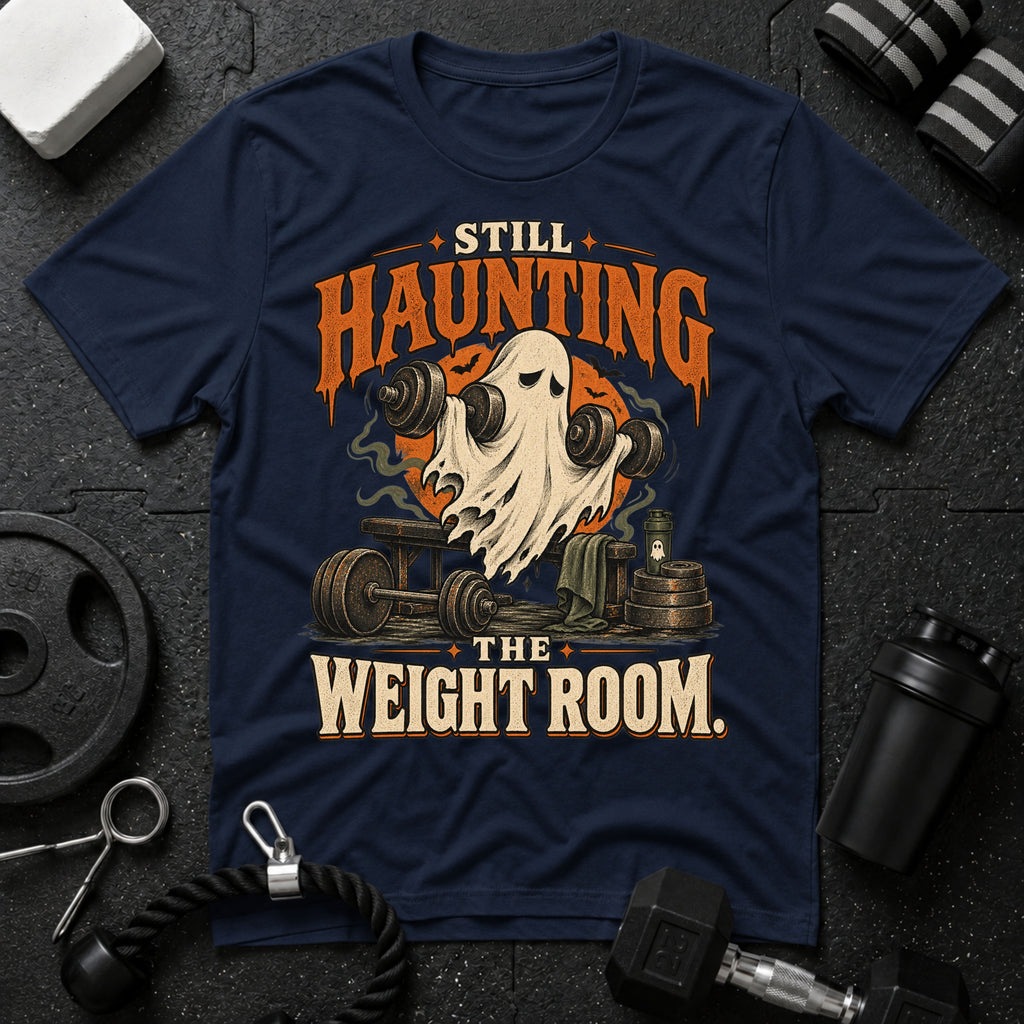 Haunting the Weight Room T-Shirt
