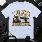 The Gym Is My Haunting Ground T-Shirt