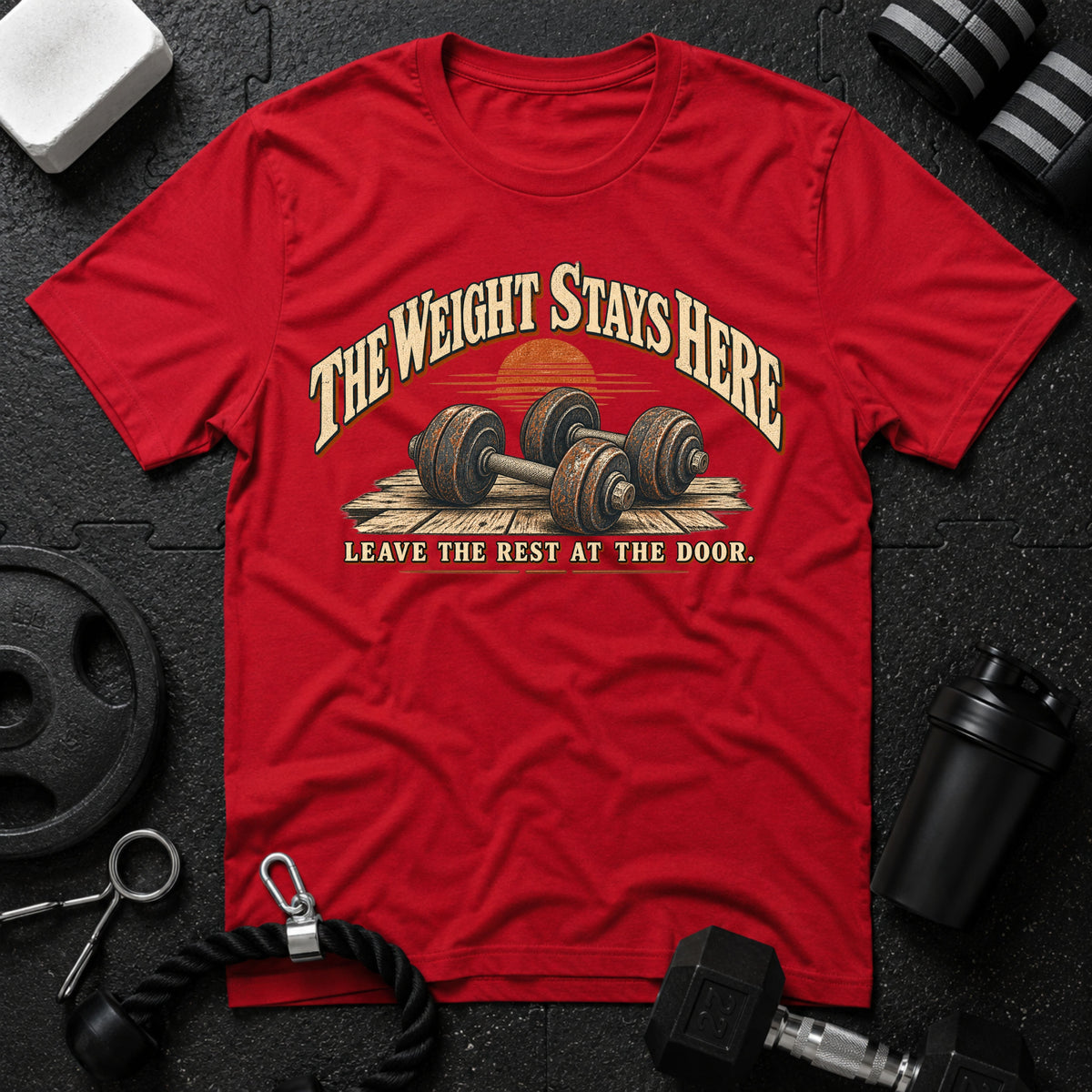 The Weight Stays Here T-Shirt