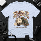Warm-Up Takes Longer T-Shirt