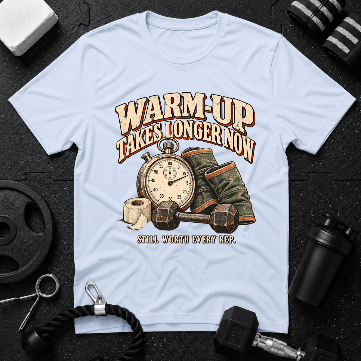 Warm-Up Takes Longer T-Shirt