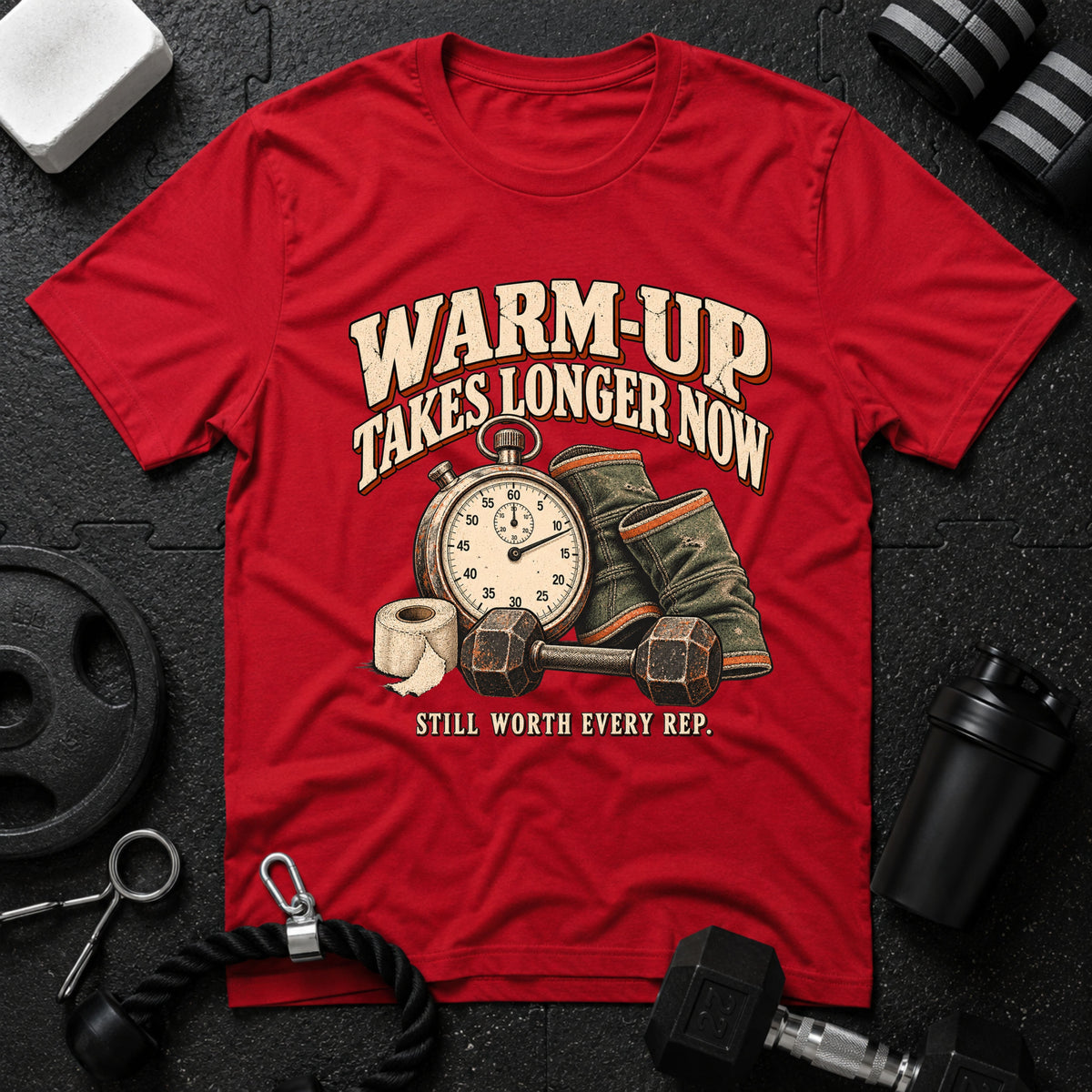 Warm-Up Takes Longer T-Shirt