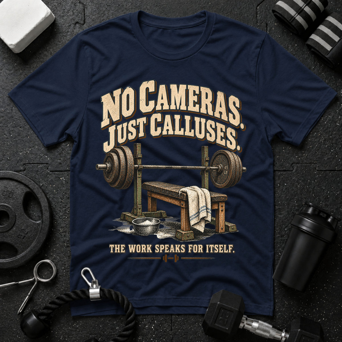No Cameras Just Calluses T-Shirt