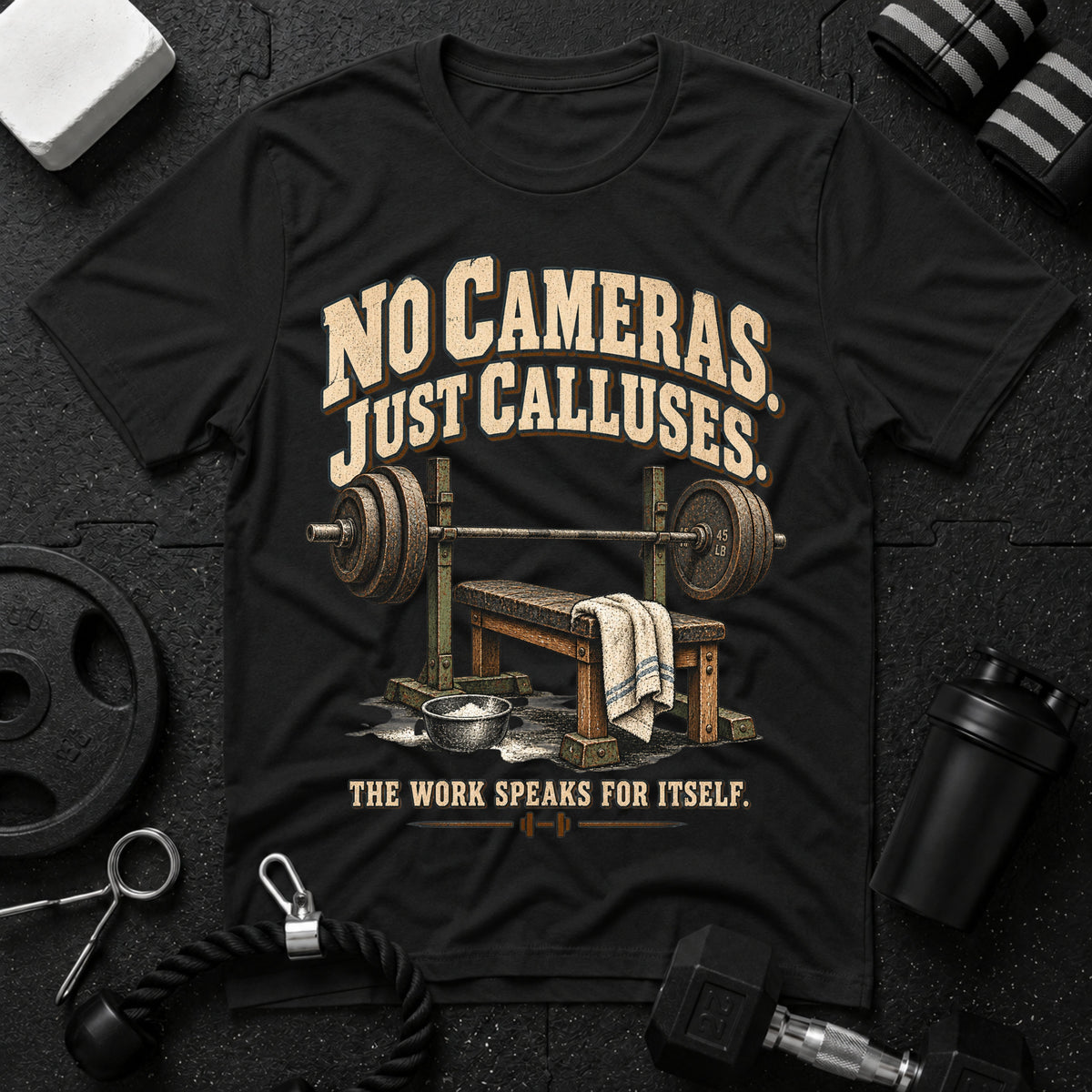 No Cameras Just Calluses T-Shirt
