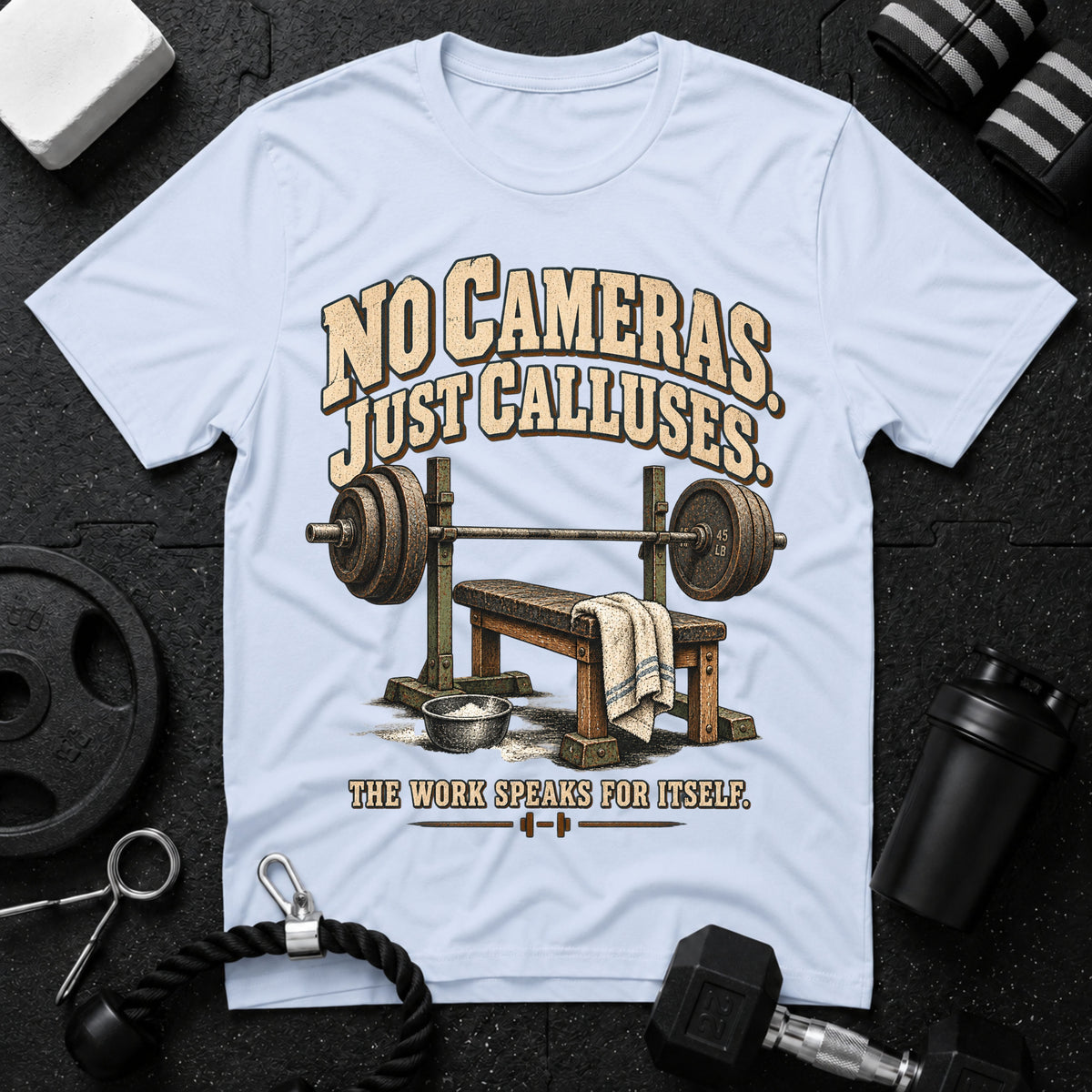 No Cameras Just Calluses T-Shirt