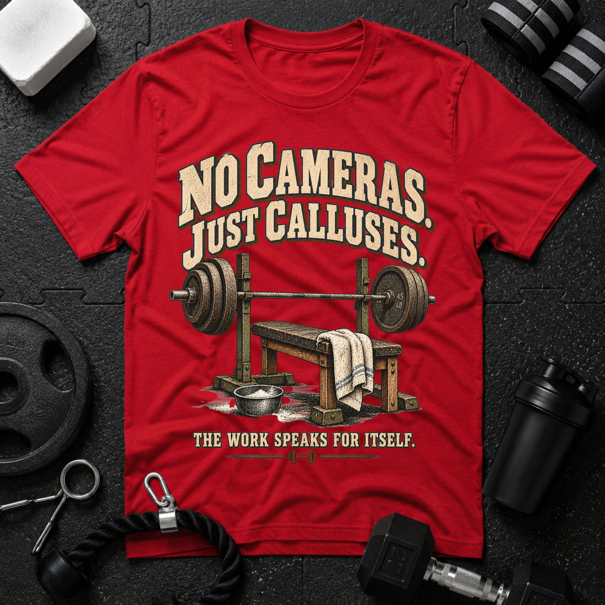 No Cameras Just Calluses T-Shirt