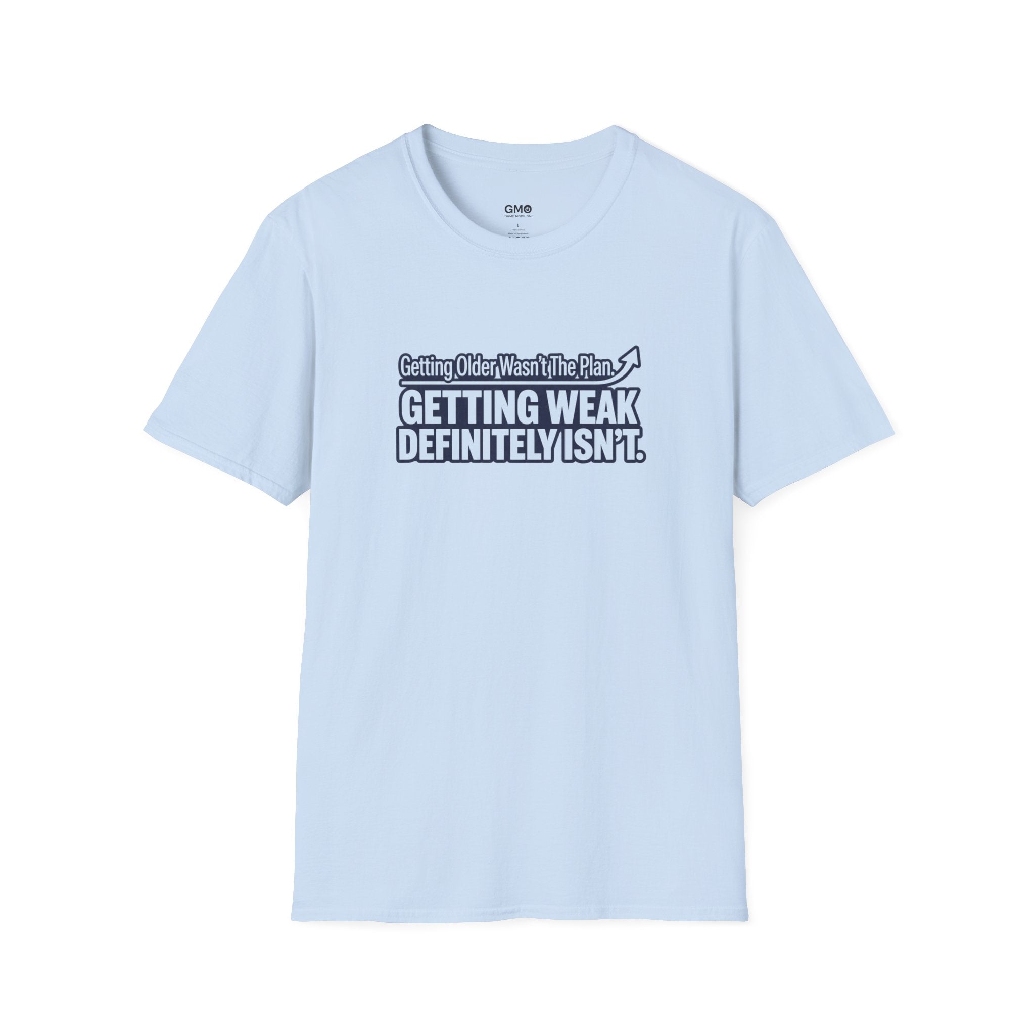 Getting Older Wasn't the Plan T-Shirt