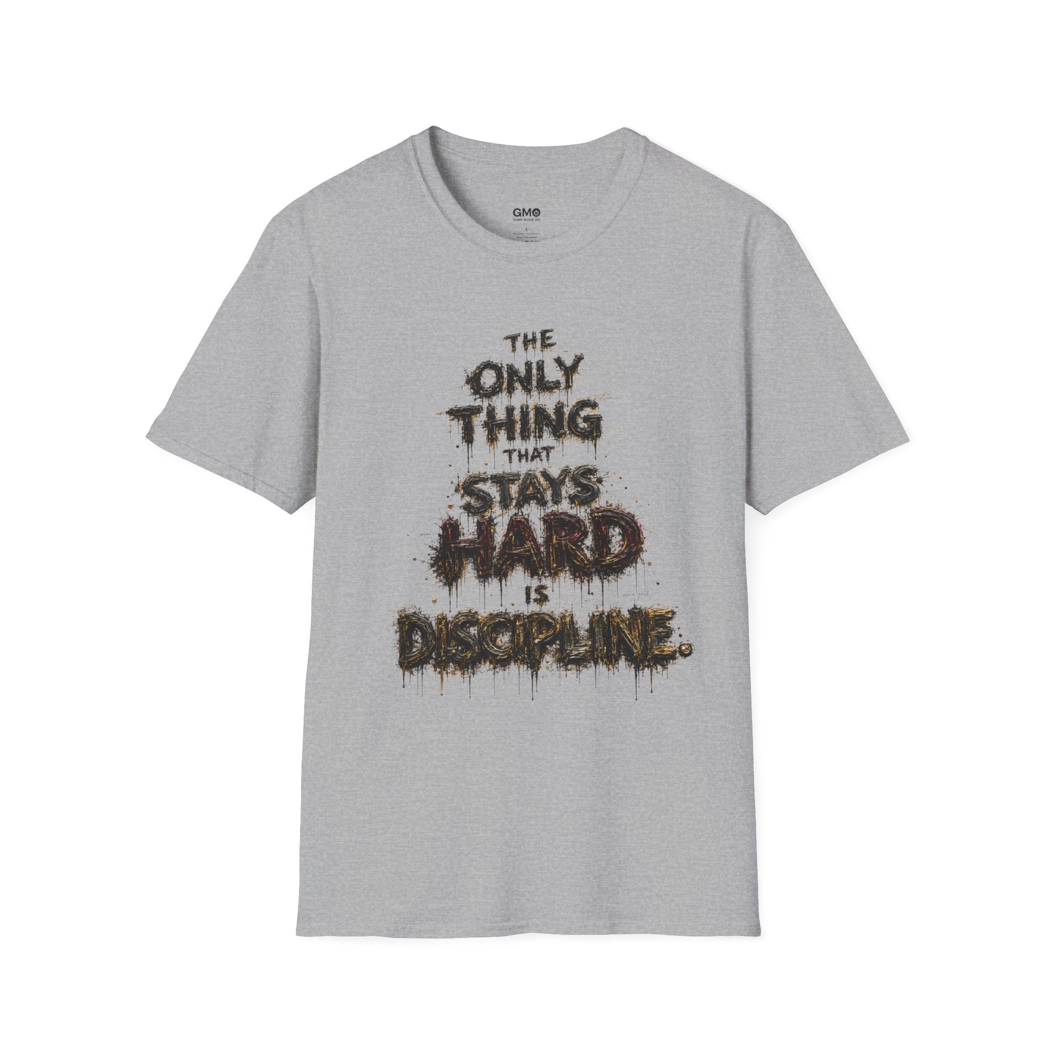The Only Thing That Stays Hard Is Discipline