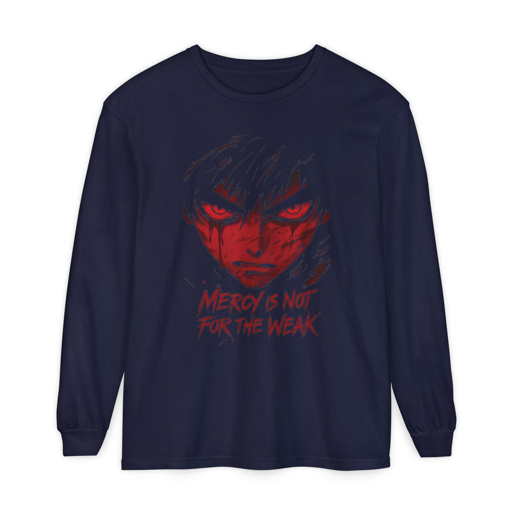 Mercy Is Not For The Weak" Long Sleeve Tee