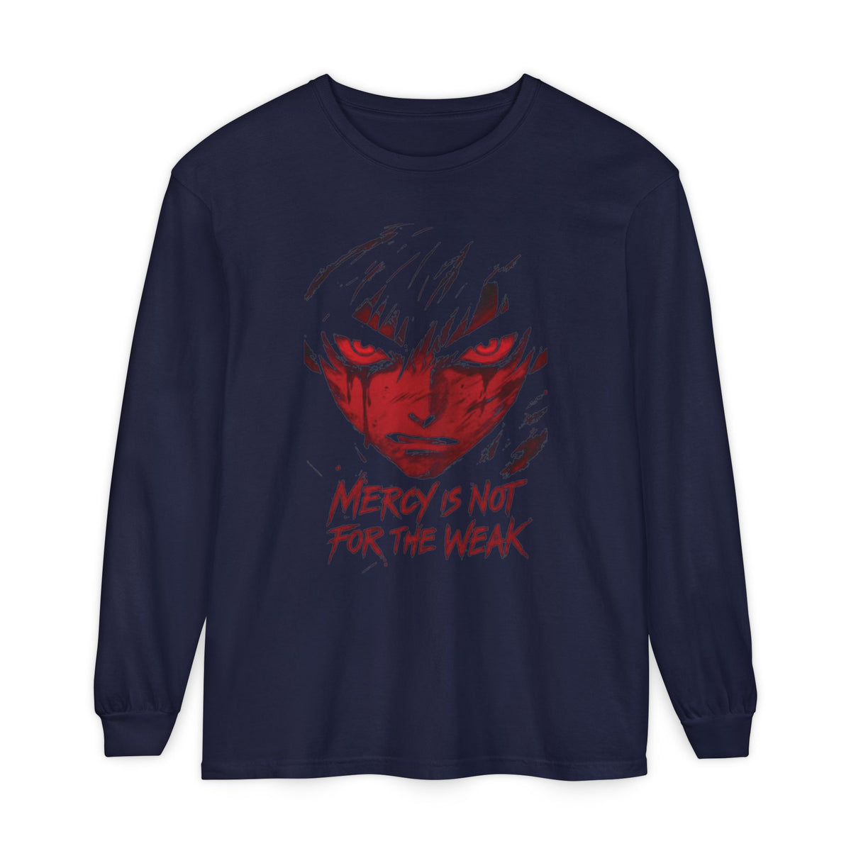 Mercy Is Not For The Weak" Long Sleeve Tee