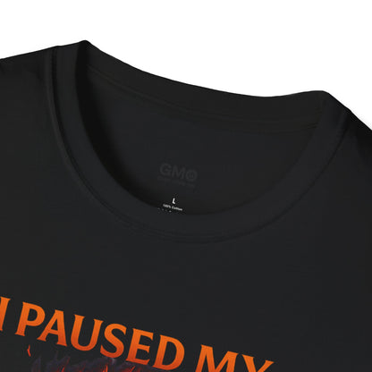 Anime Pause T-Shirt — "I Paused My Anime to Be Here" Graphic Tee