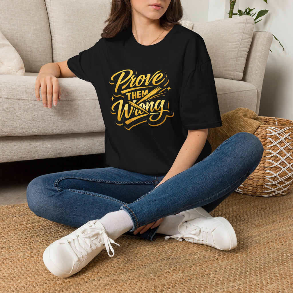Prove Them Wrong T-Shirt
