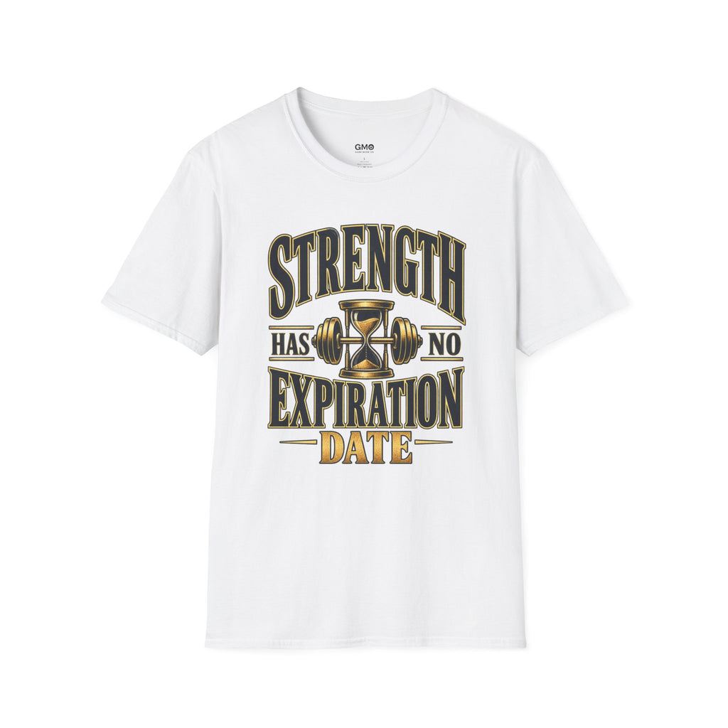 Strength Has No Expiration Date T-Shirt