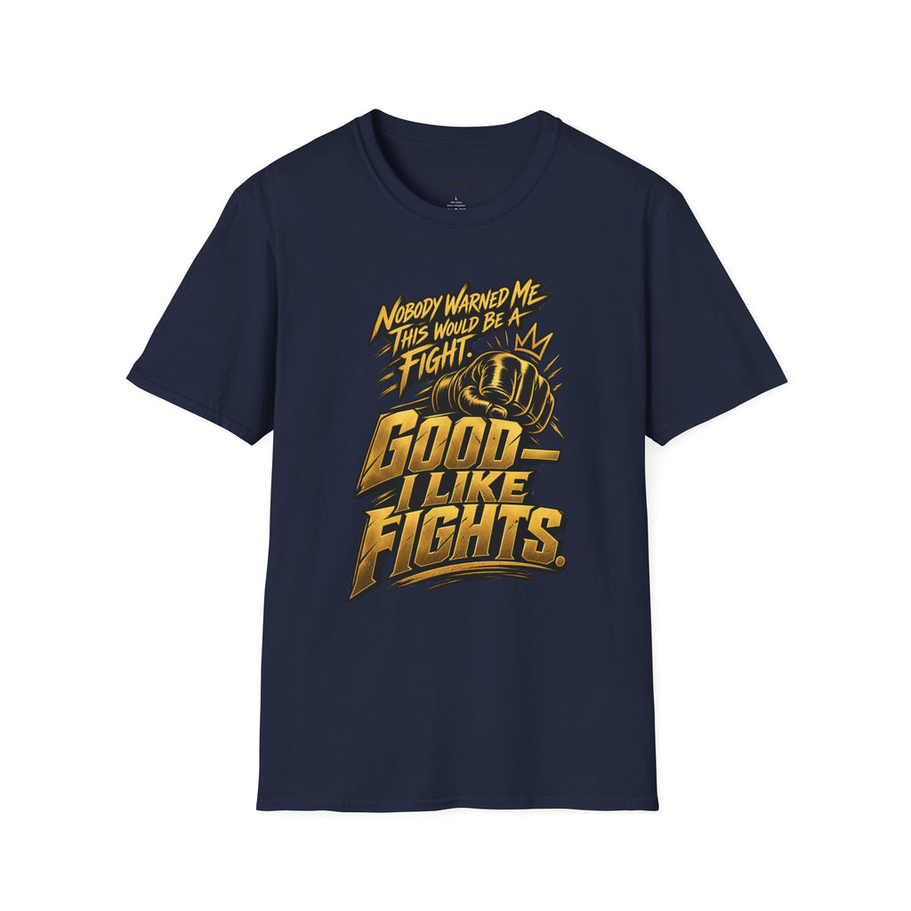 Nobody Warned Me T-Shirt