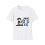 Cardio Is The Filler Arc