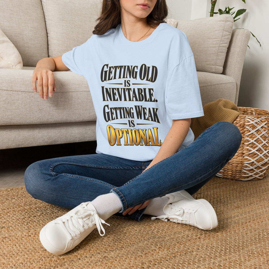 Getting Old Is Inevitable T-Shirt