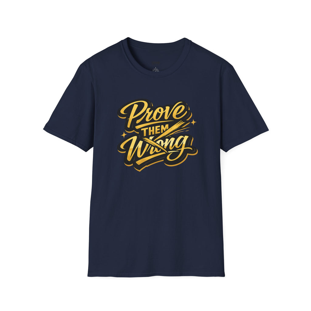 Prove Them Wrong T-Shirt