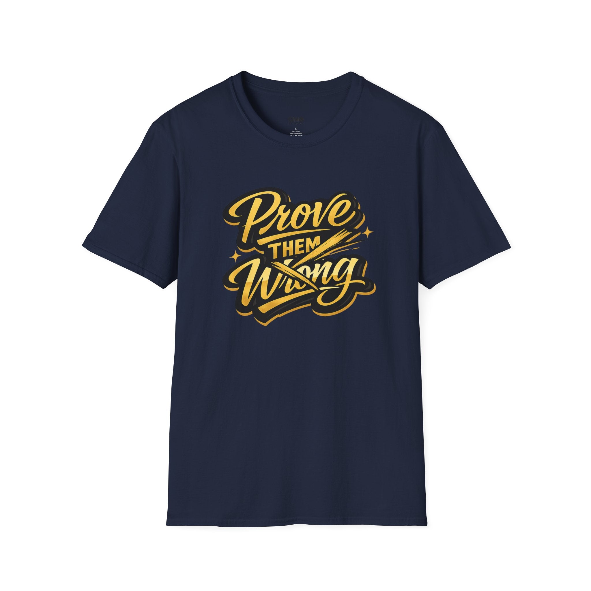 Prove Them Wrong T-Shirt