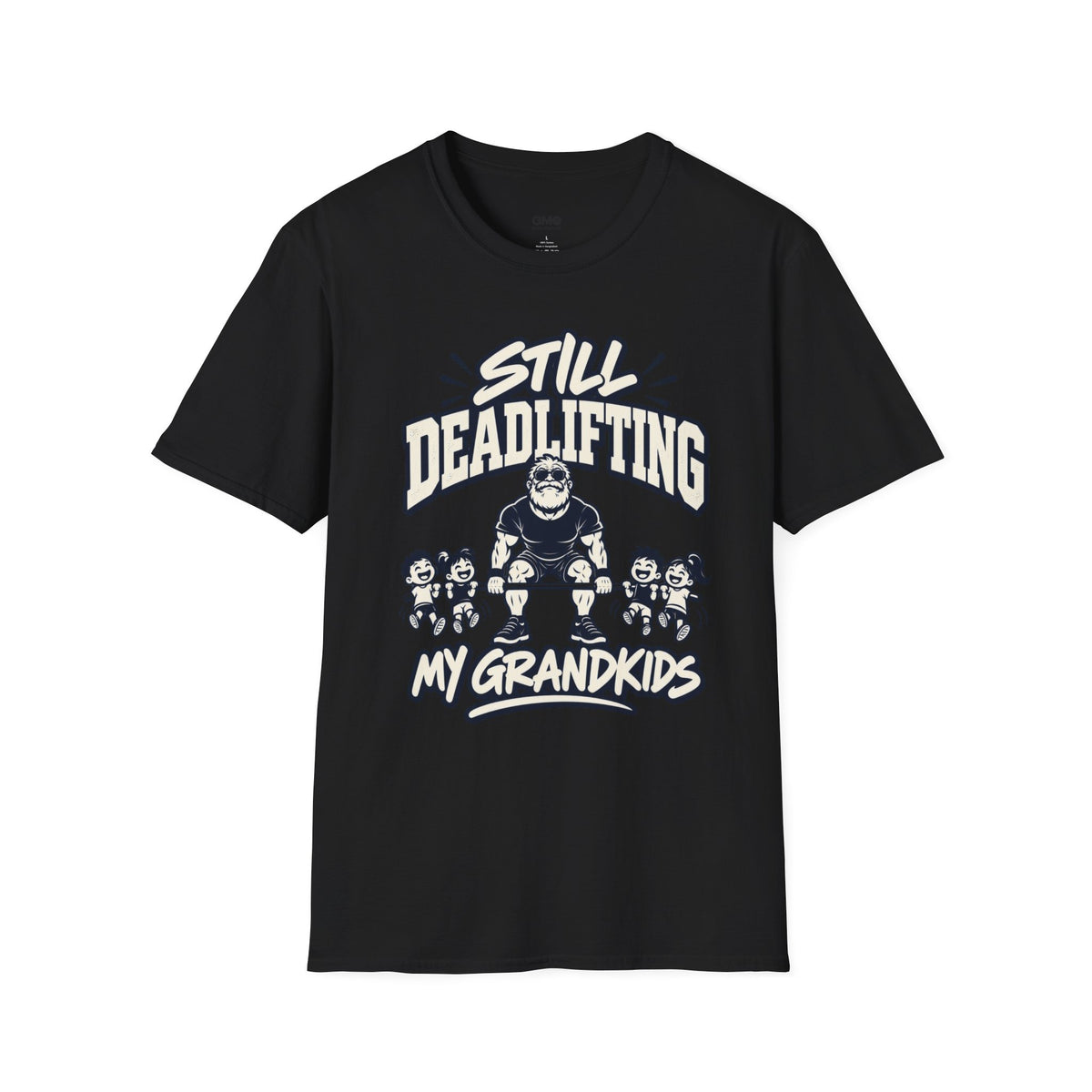 Still Deadlifting  T-Shirt
