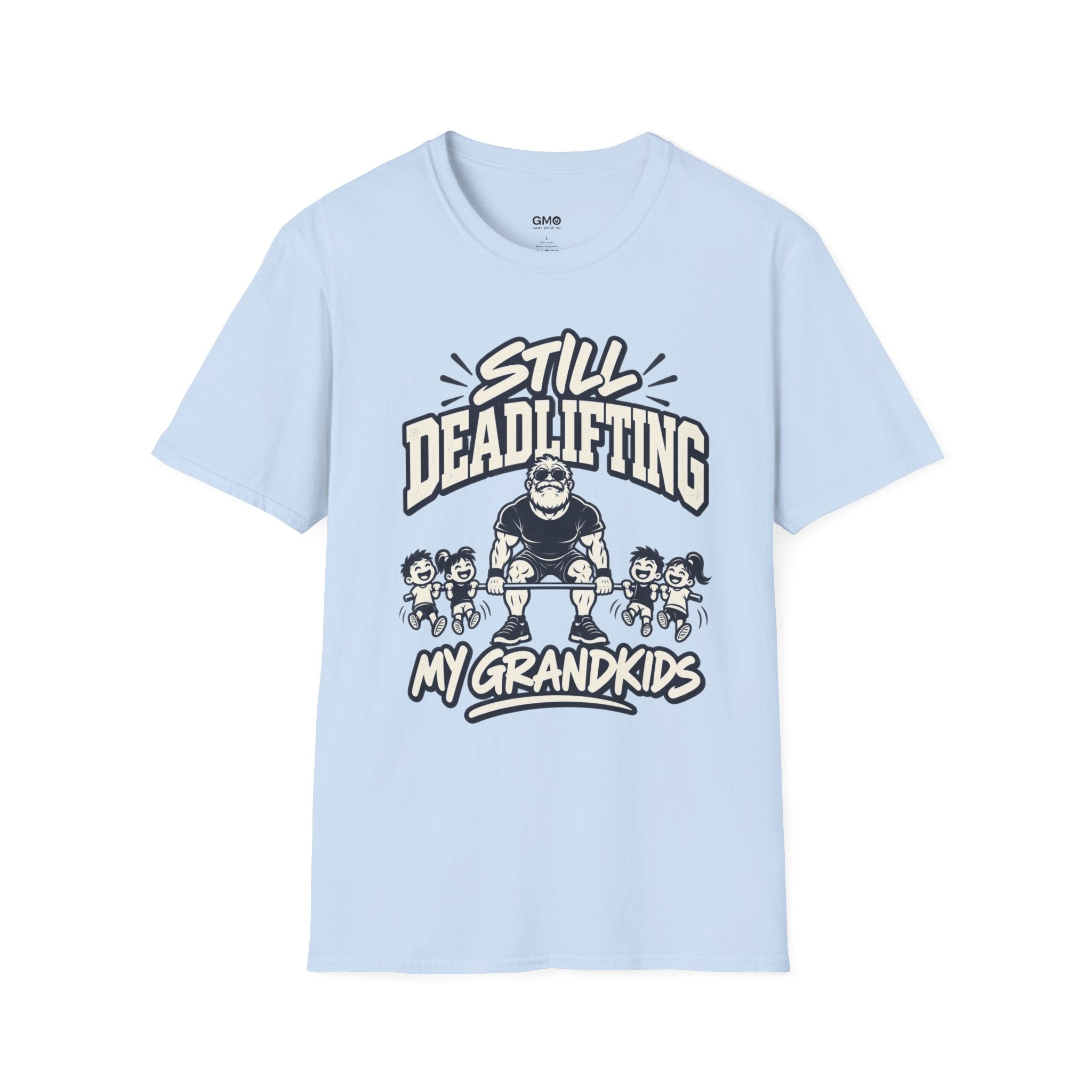 Still Deadlifting  T-Shirt