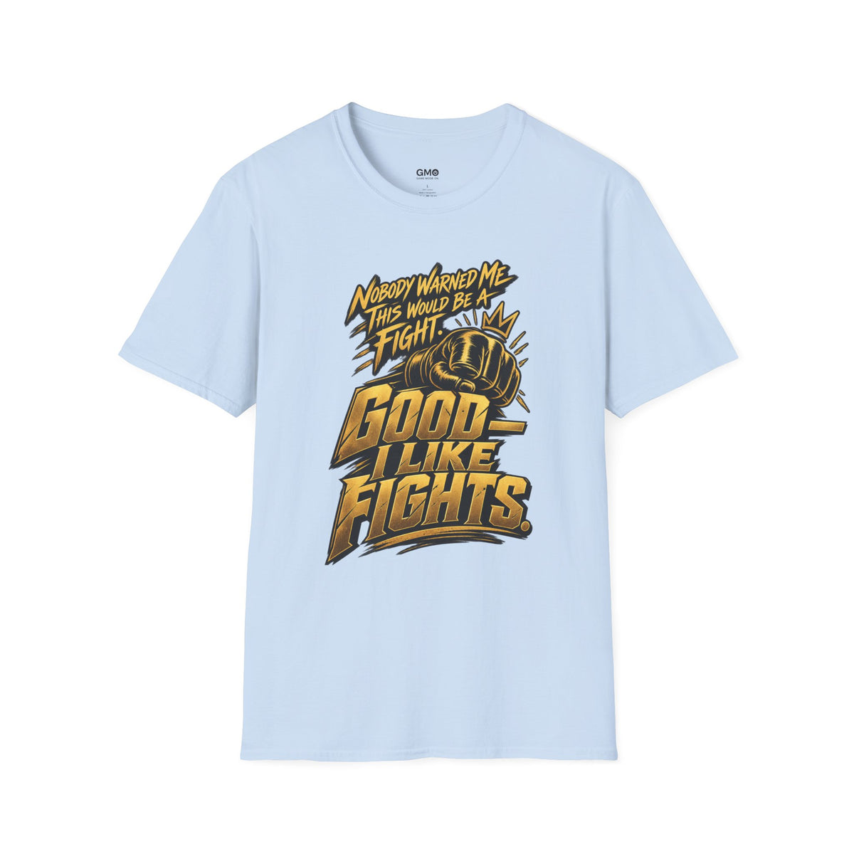Nobody Warned Me T-Shirt