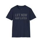 Lift Now Nap Later T-Shirt