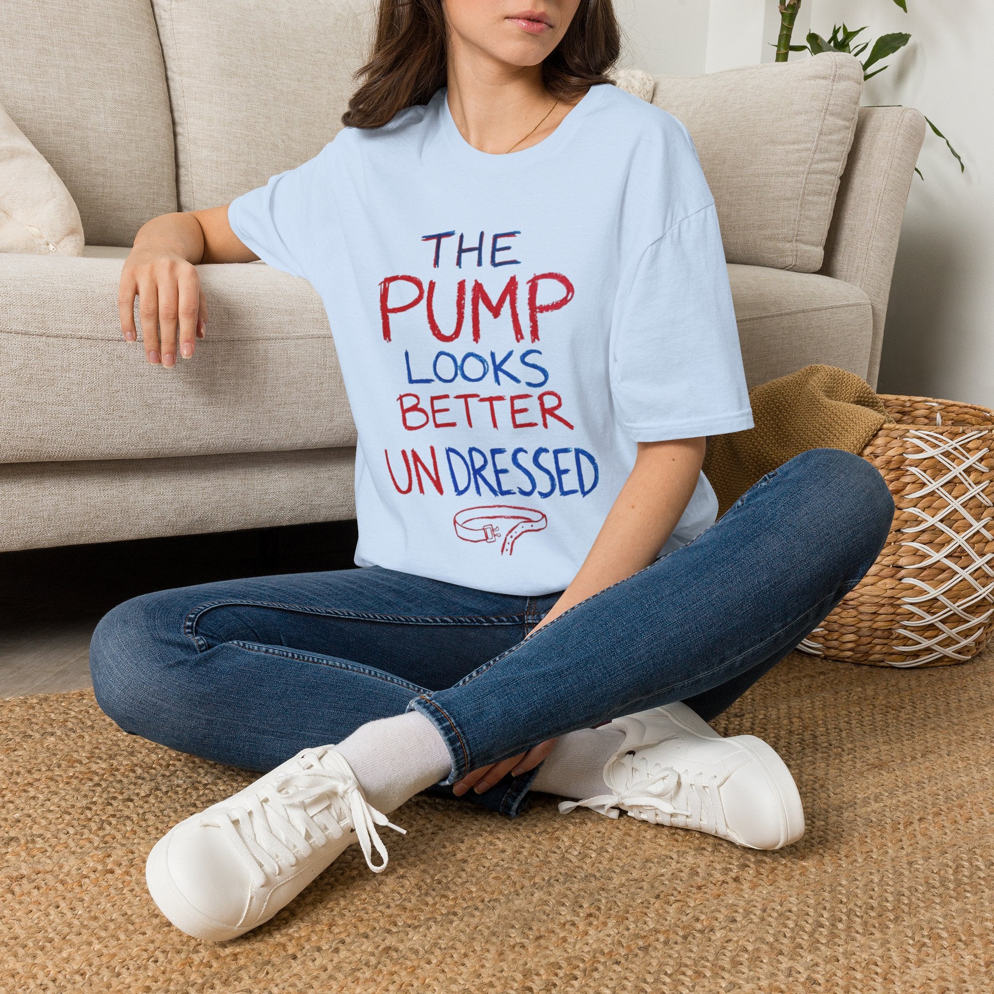 The Pump Looks Better Undressed
