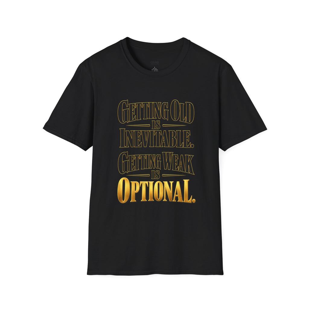 Getting Old Is Inevitable T-Shirt