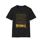 Getting Old Is Inevitable T-Shirt
