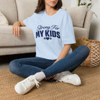 Strong For My Kids T-Shirt