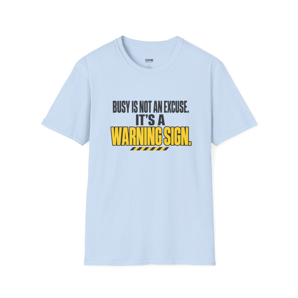 A Warning Sign T-Shirt