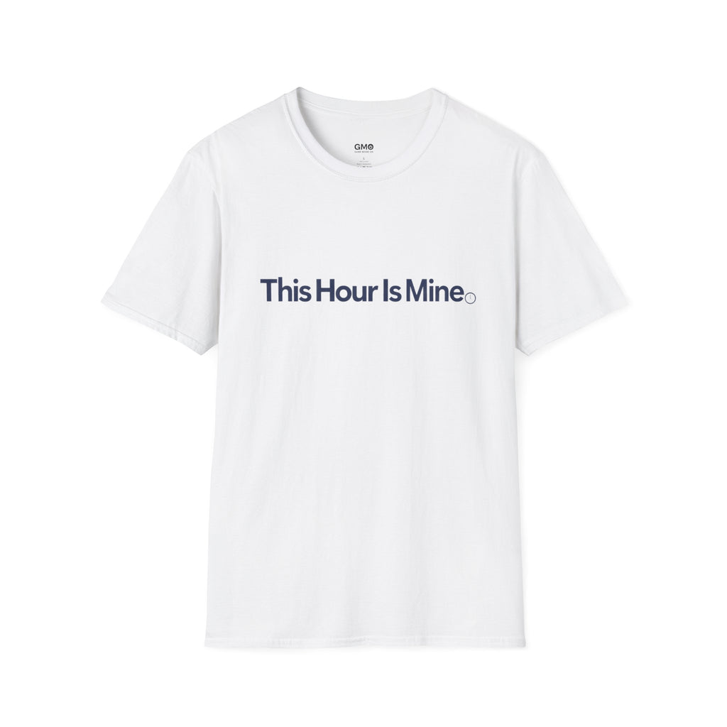 This Hour Is Mine T-Shirt