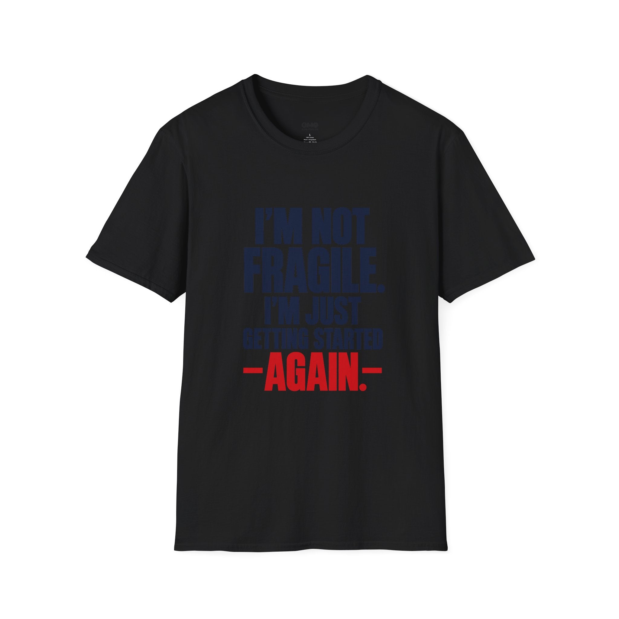 I'm Just Getting Started T-Shirt