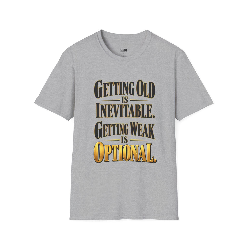 Getting Old Is Inevitable T-Shirt