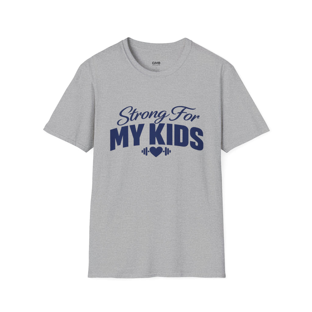 Strong For My Kids T-Shirt