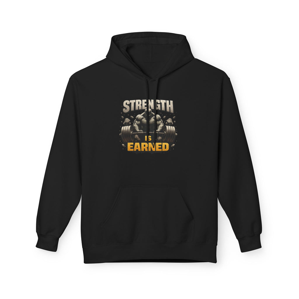 Strength Earned Hoodie — Weightlifting Gym Pullover for Fitness Enthusiasts