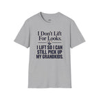 I Can Still Pick Up My Grandkids T-Shirt