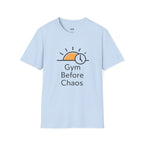 Gym Before Chaos T‑Shirt