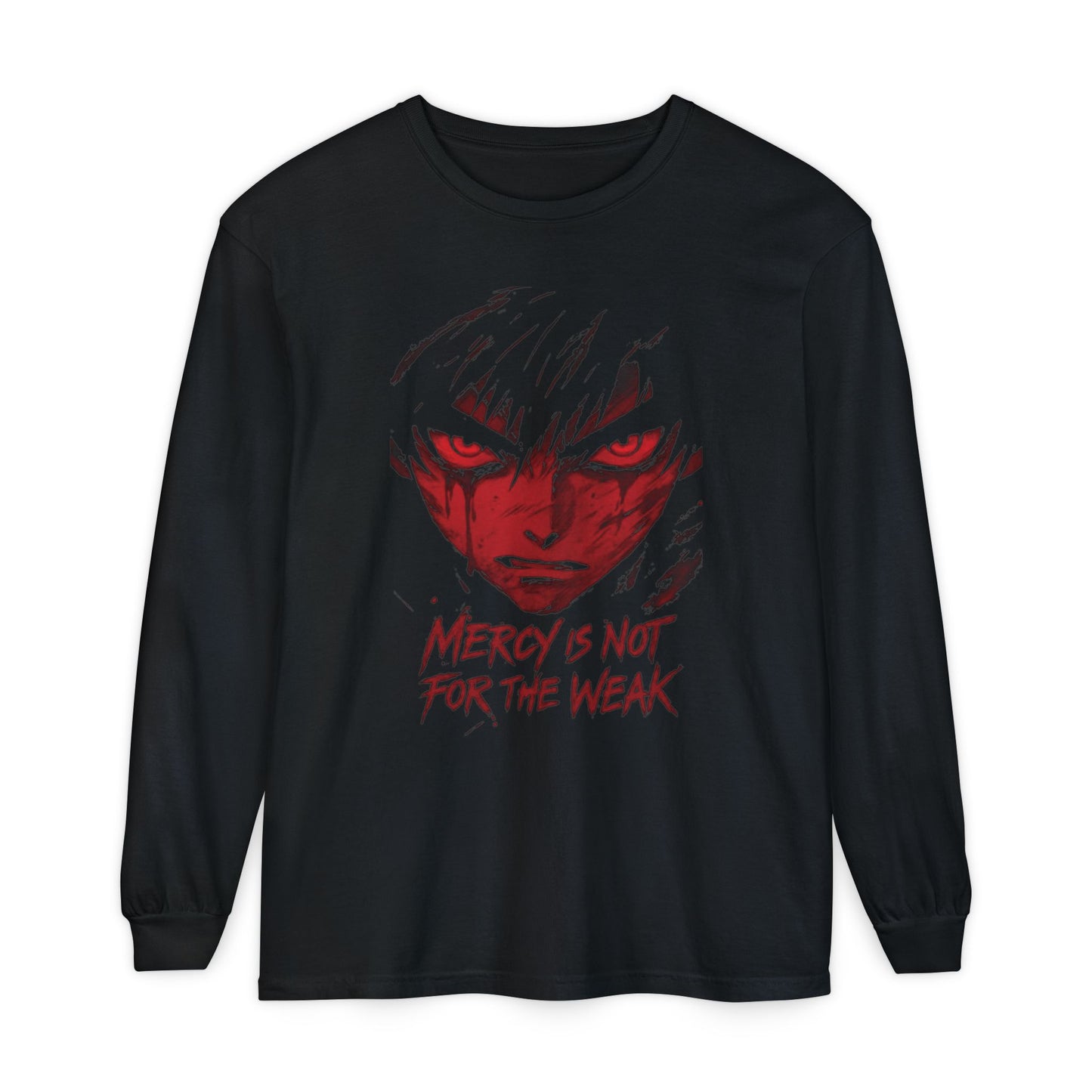 Anime Face "Mercy Is Not For The Weak" Long Sleeve Tee